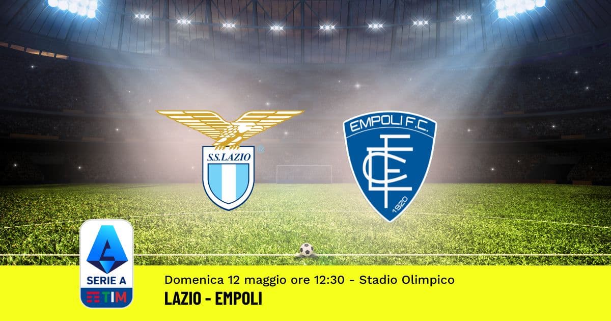 pronostico-lazio-empoli-36-giornata-serie-a-12-maggio-2024