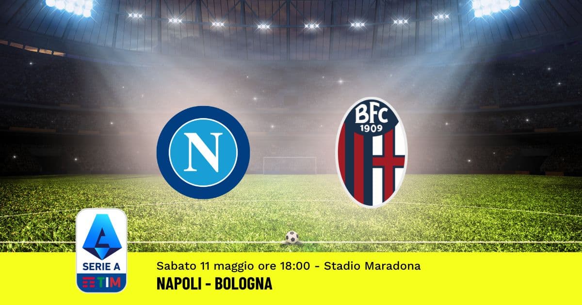 pronostico-napoli-bologna-36-giornata-serie-a-11-maggio-2024