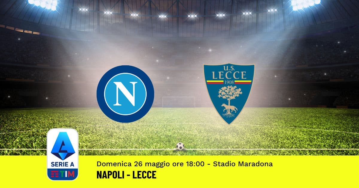 pronostico-napoli-lecce-38-giornata-serie-a-26-maggio-2024