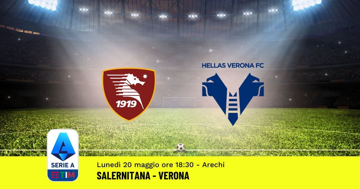 pronostico-salernitana-verona-37-giornata-serie-a-20-maggio-2024