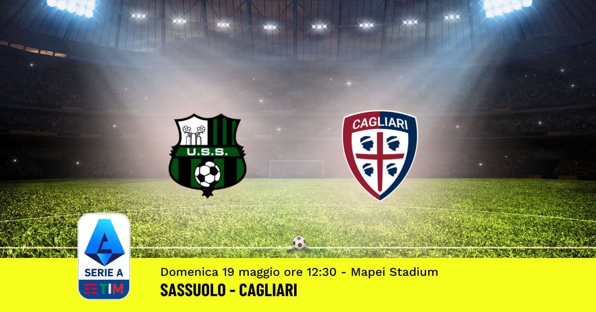 pronostico-sassuolo-cagliari-37-giornata-serie-a-19-maggio-2024