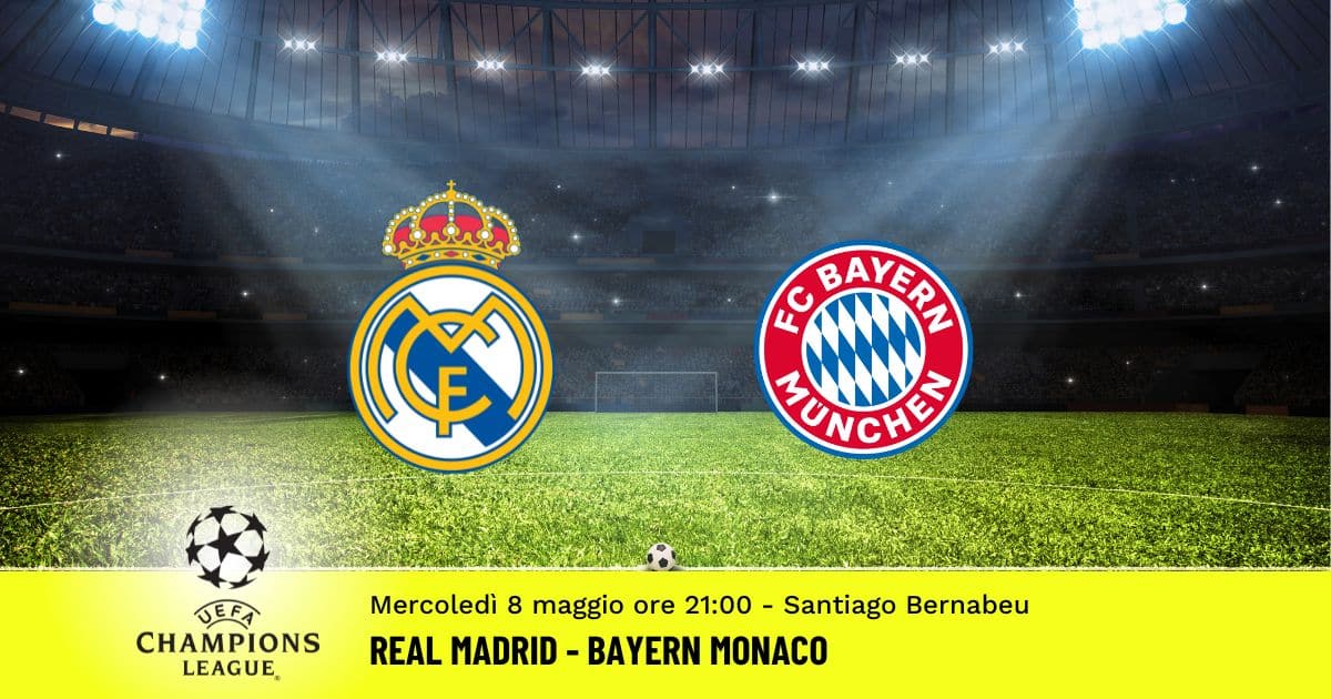 real-madrid-bayern-champions-league-8-maggio-2024