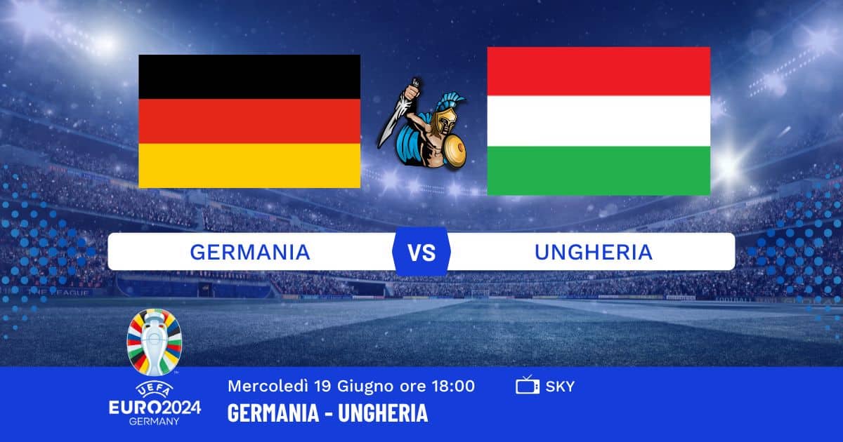 pronostico-germania-ungheria-euro-2024-19-giugno-2024