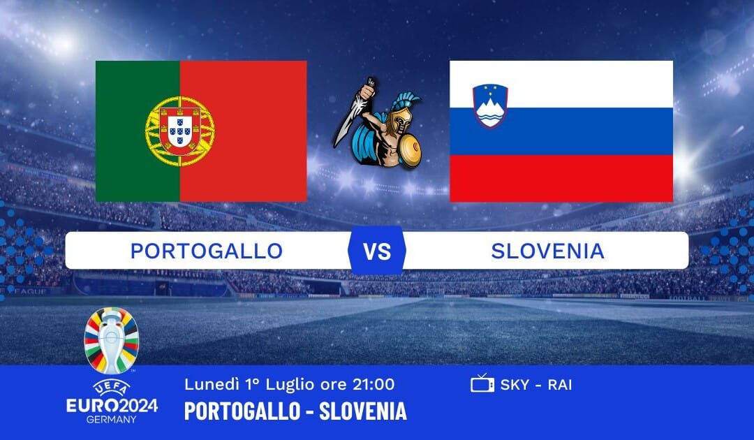 Pronostico Portogallo-Slovenia Euro 2024: Info, Quote e Giocate Consigliate