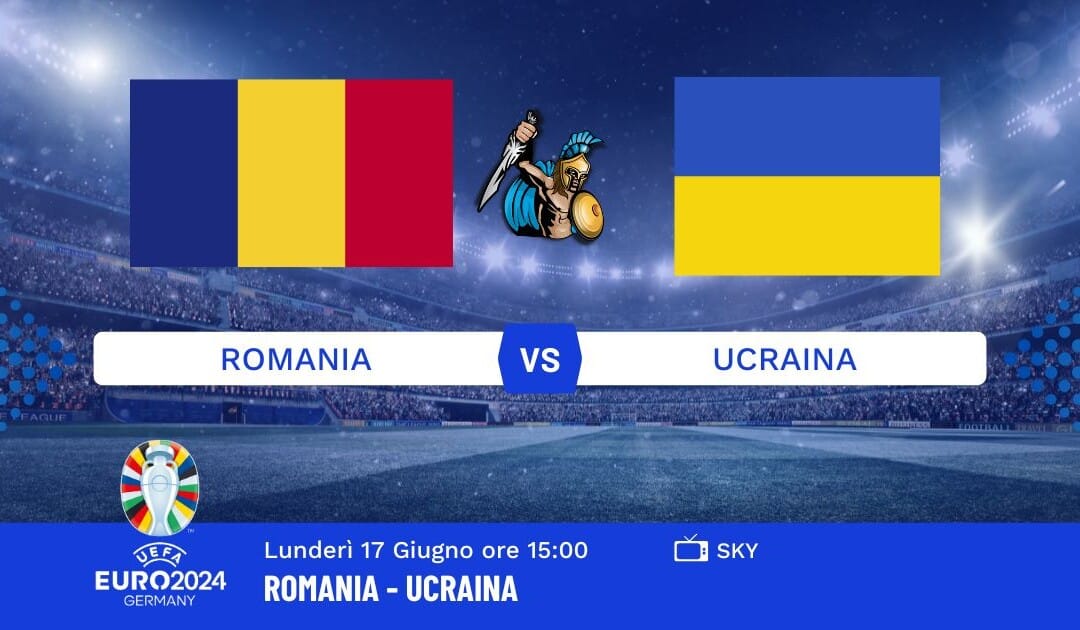 Pronostico Romania-Ucraina Euro 2024: Info, Quote e Giocate Consigliate