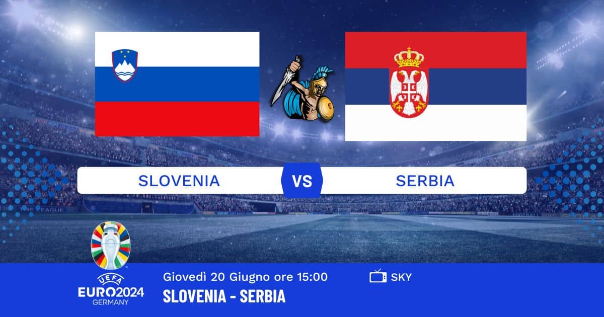 pronostico-slovenia-serbia-euro-2024-20-giugno-2024