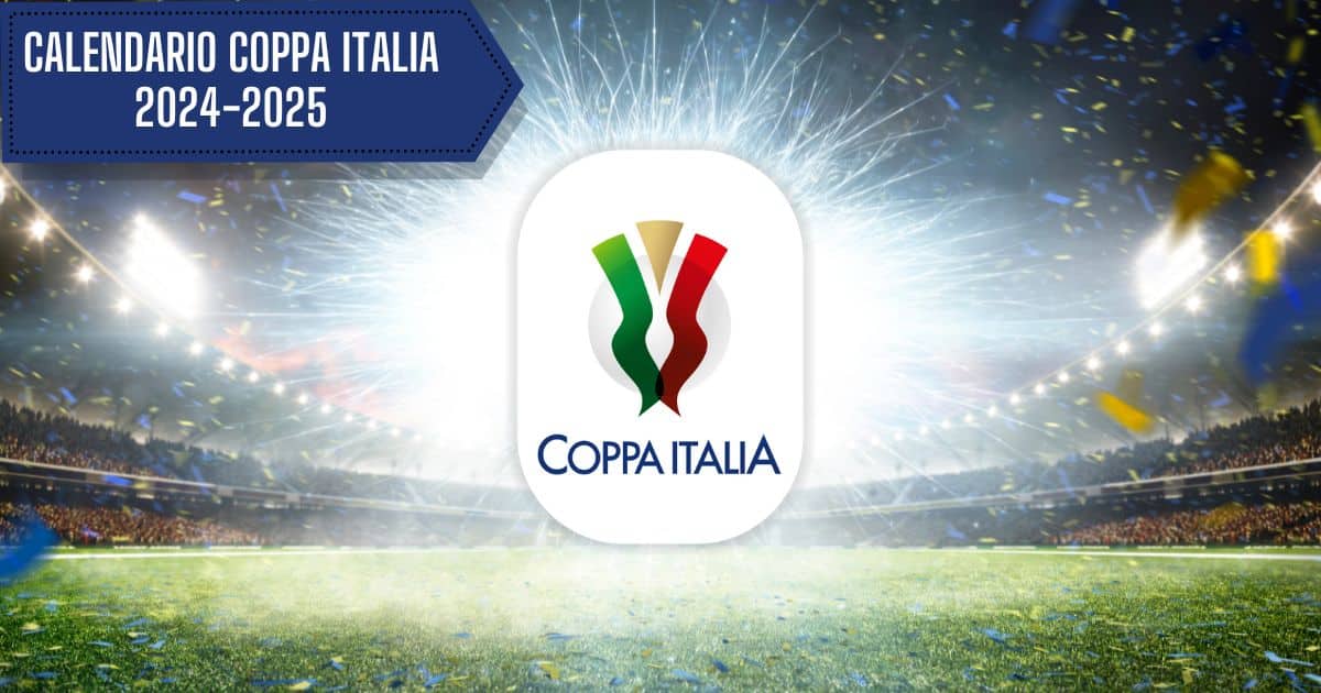 calendario-coppa-italia-stagione-2024-2025