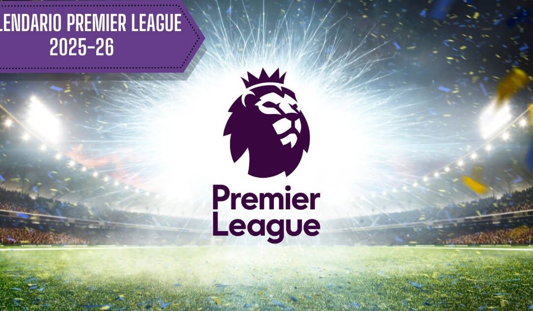 Calendario Premier League stagione 2025-26