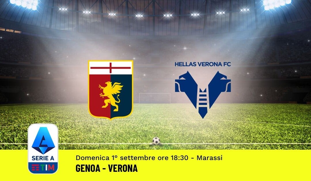 Pronostico Genoa-Verona, 3ª Giornata Serie A: Info, Quote e Scommesse