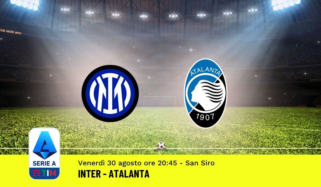 Pronostico Inter-Atalanta, 3ª Giornata Serie A: Info, Quote e Scommesse