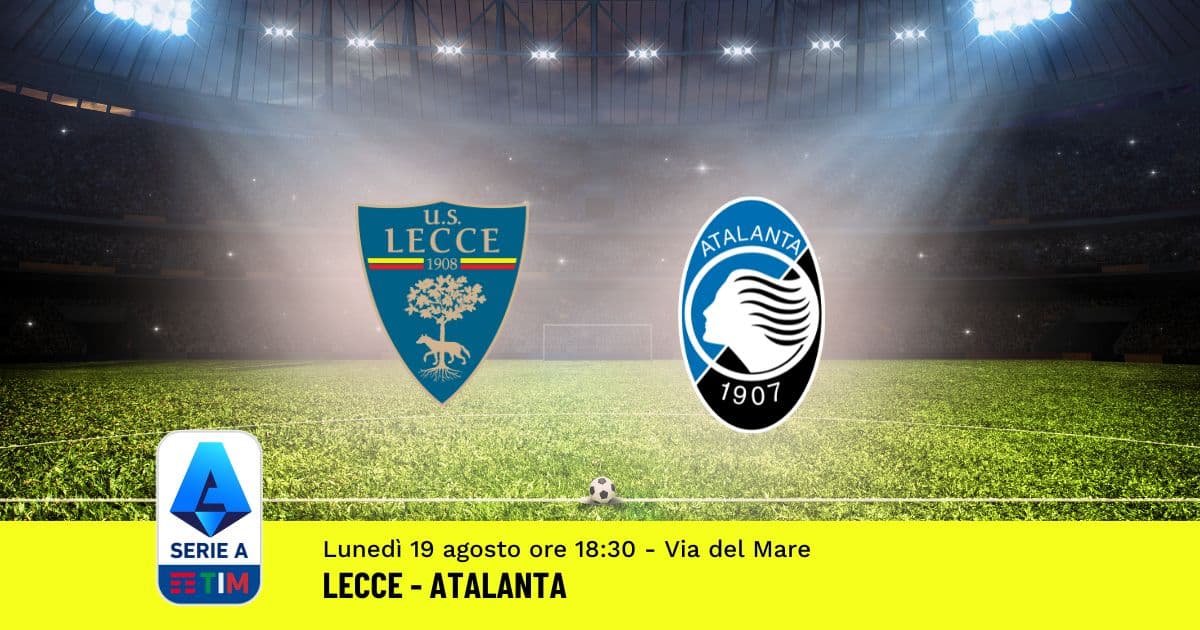 pronostico-lecce-atalanta-1-giornata-serie-a-19-agosto-2024