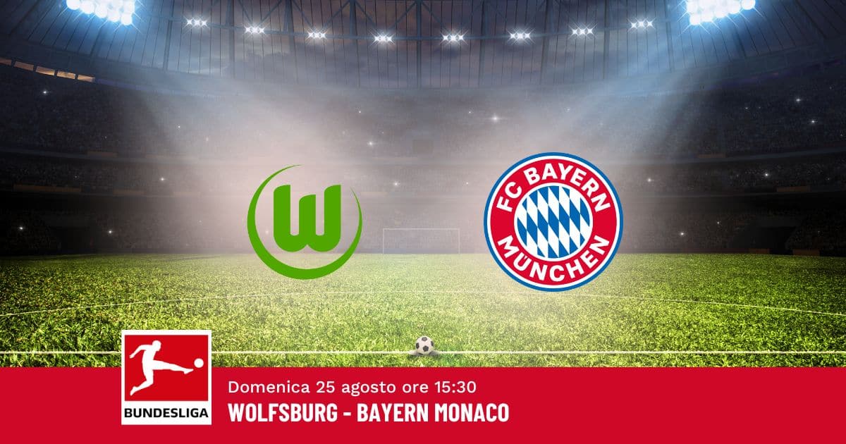 pronostico-wolfsburg-bayern-1-giornata-bundesliga-25-agosto-2024