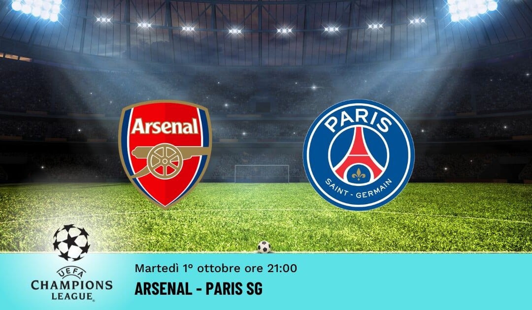 Arsenal-Paris SG, Pronostico Champions 01.10.2024