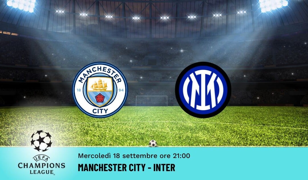 Manchester City-Inter, Pronostico Champions 18.09.2024