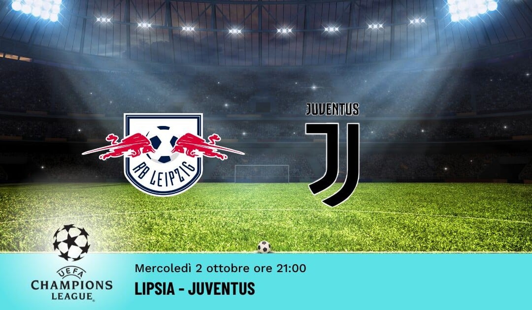 Lipsia-Juventus, Pronostico Champions 02.10.2024