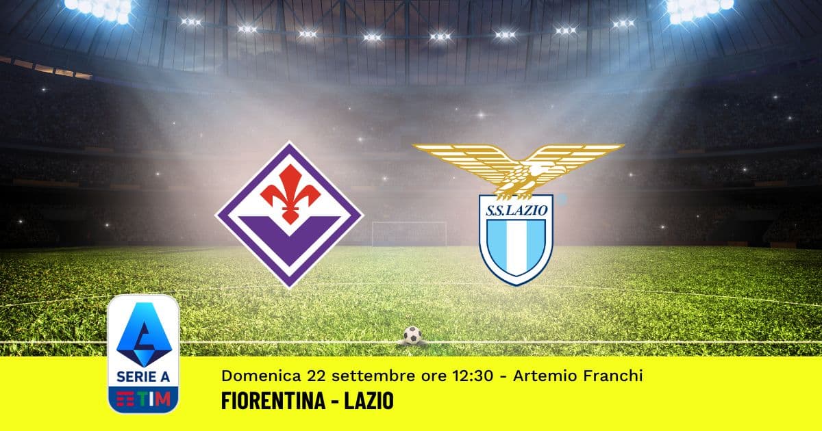 pronostico-fiorentina-lazio-5-giornata-serie-a-22-settembre-2024