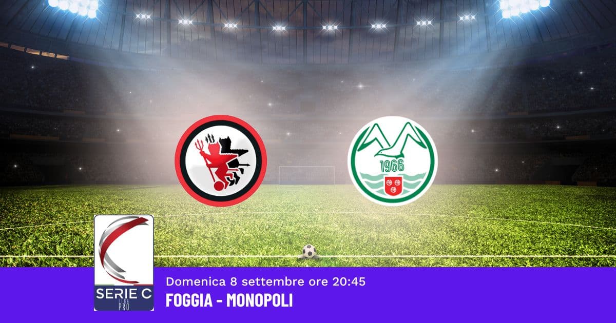 pronostico-foggia-monopoli-3-giornata-serie-c-8-settembre-2024