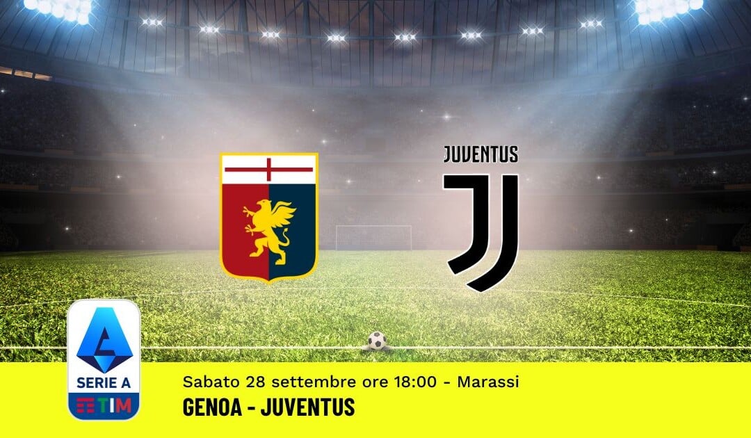 Pronostico Genoa-Juventus, 6ª Giornata Serie A: Info, Quote e Scommesse