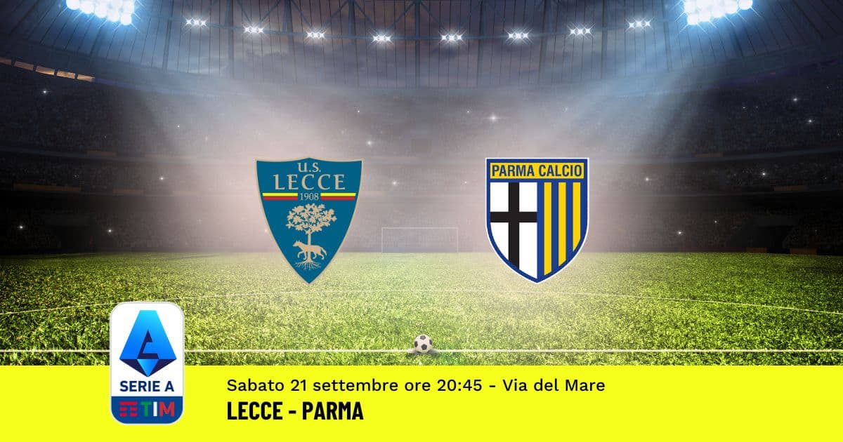 pronostico-lecce-parma-5-giornata-serie-a-21-settembre-2024