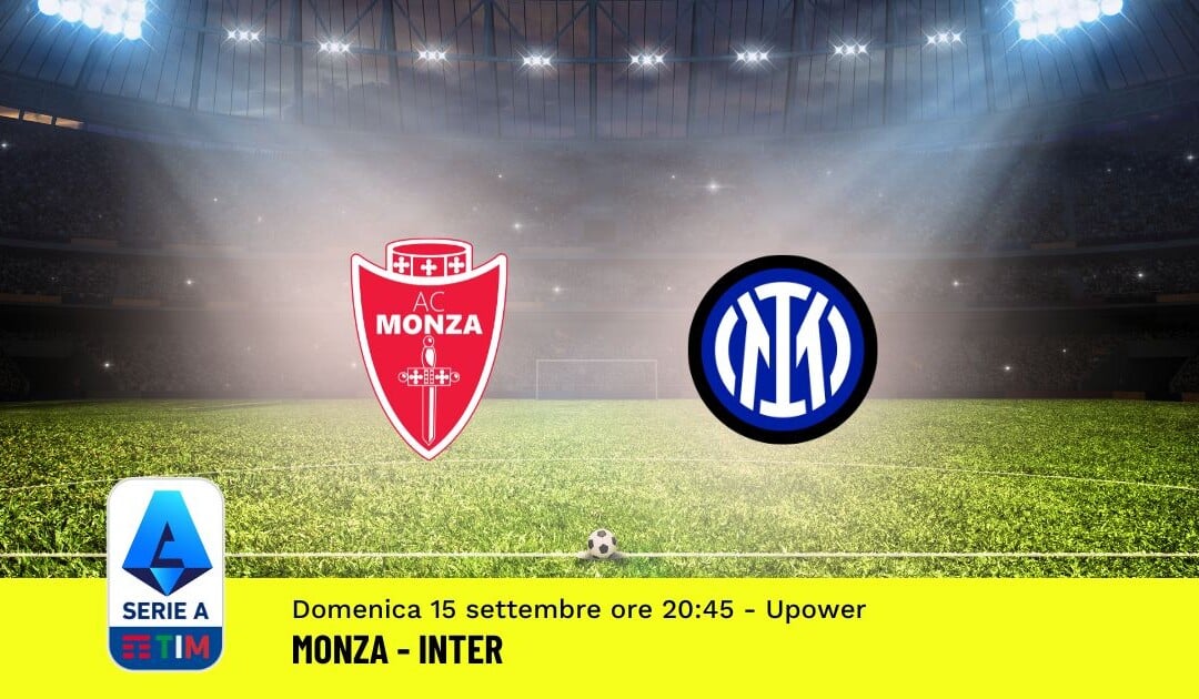 Pronostico Monza-Inter, 4ª Giornata Serie A: Info, Quote e Scommesse