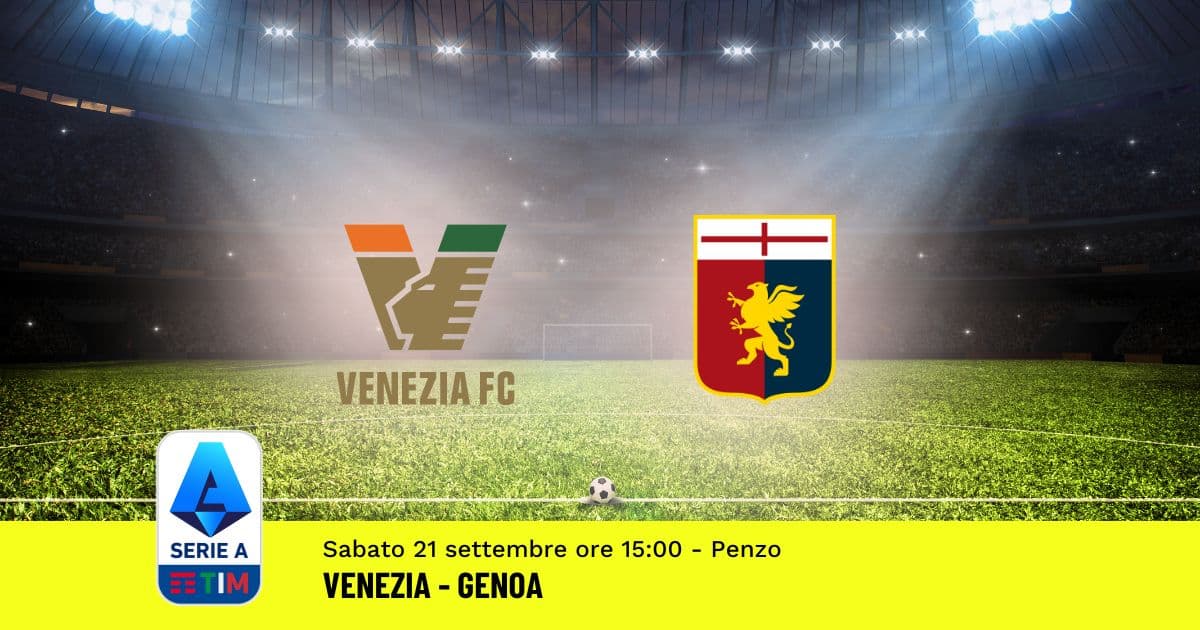 pronostico-venezia-genoa-5-giornata-serie-a-21-settembre-2024