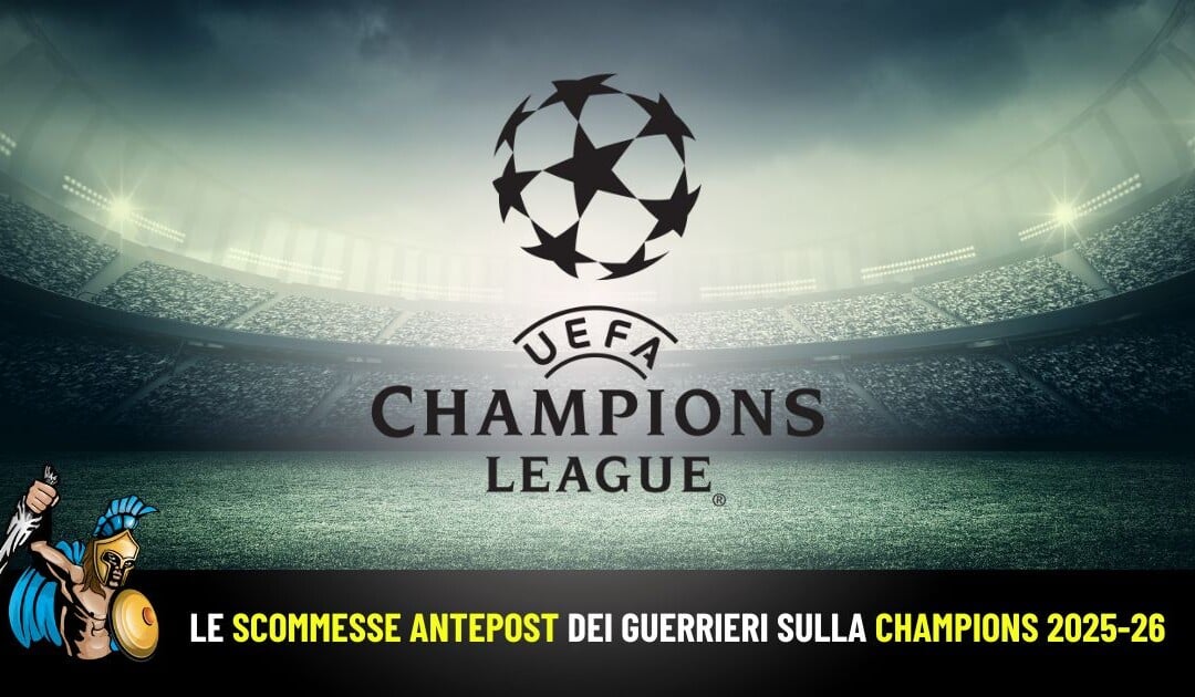Pronostici Antepost Champions League 2025-26: Squadra Vincitrice, Capocannoniere e Squadra che si qualifica agli ottavi