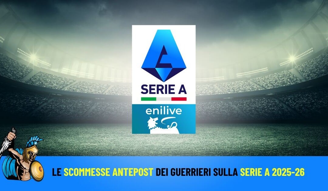 Pronostici antepost Serie A 2025-26: Squadra Vincitrice, Capocannoniere e chi va in Serie B