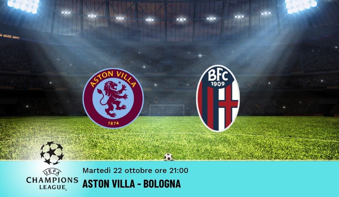 Aston Villa-Bologna, Pronostico Champions 22.10.2024