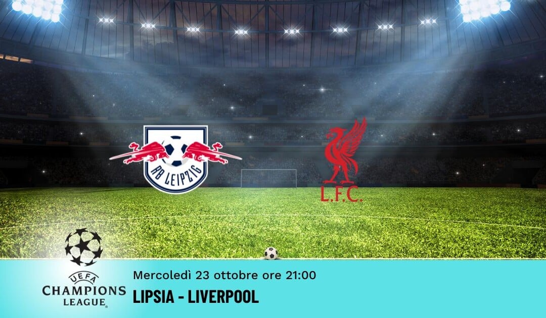 Lipsia-Liverpool, Pronostico Champions 23.10.2024