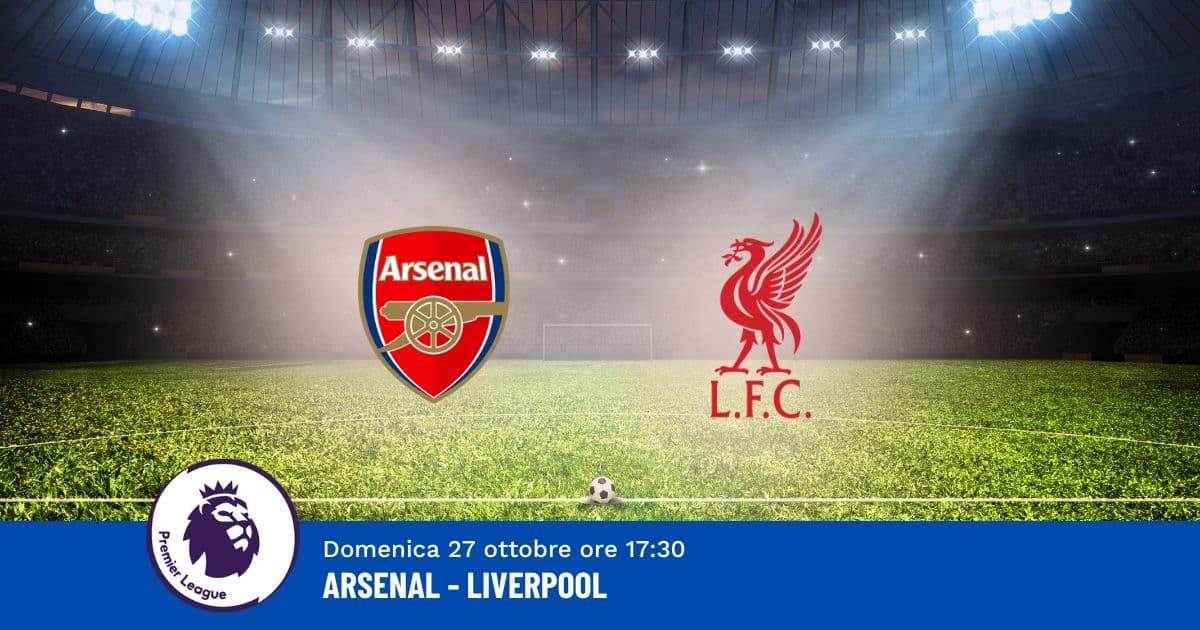 pronostico-arsenal-liverpool-9-giornata-premier-league-27-ottobre-2024