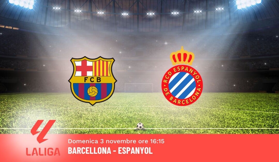 Pronostico Barcellona-Espanyol, 12ª Giornata Liga: Info, Quote e Scommesse