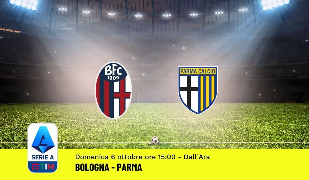 Pronostico Bologna-Parma, 7ª Giornata Serie A: Info, Quote e Scommesse