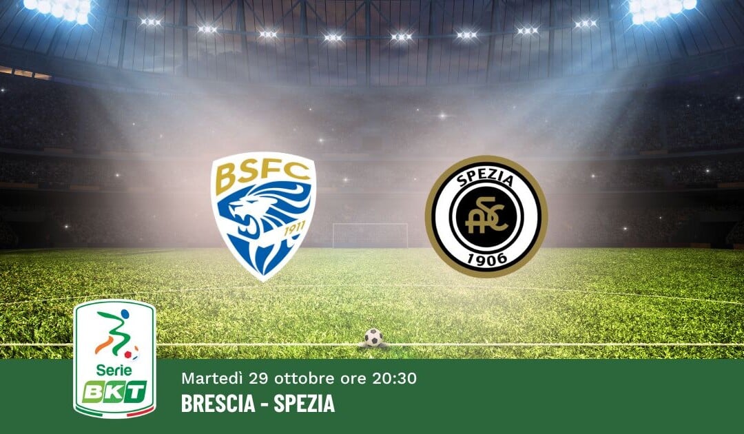 Pronostico Brescia-Spezia, 11ª Giornata Serie B: Info, Quote e Scommesse