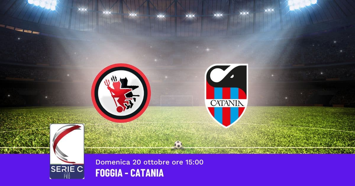 pronostico-foggia-catania-10-giornata-serie-c-20-ottobre-2024