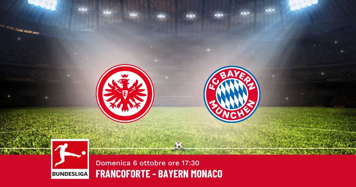 pronostico-francoforte-bayern-monaco-6-giornata-bundesliga-6-ottobre-2024