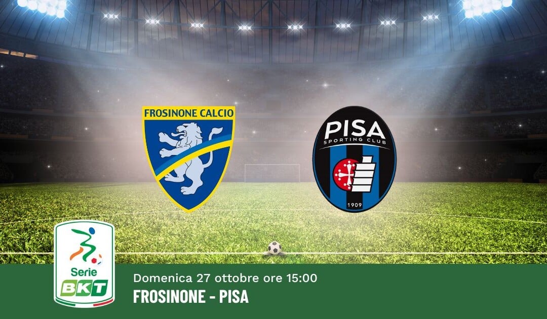 Pronostico Frosinone-Pisa, 10ª Giornata Serie B: Info, Quote e Scommesse