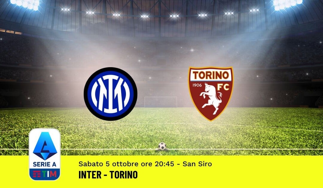 Pronostico Inter-Torino, 7ª Giornata Serie A: Info, Quote e Scommesse