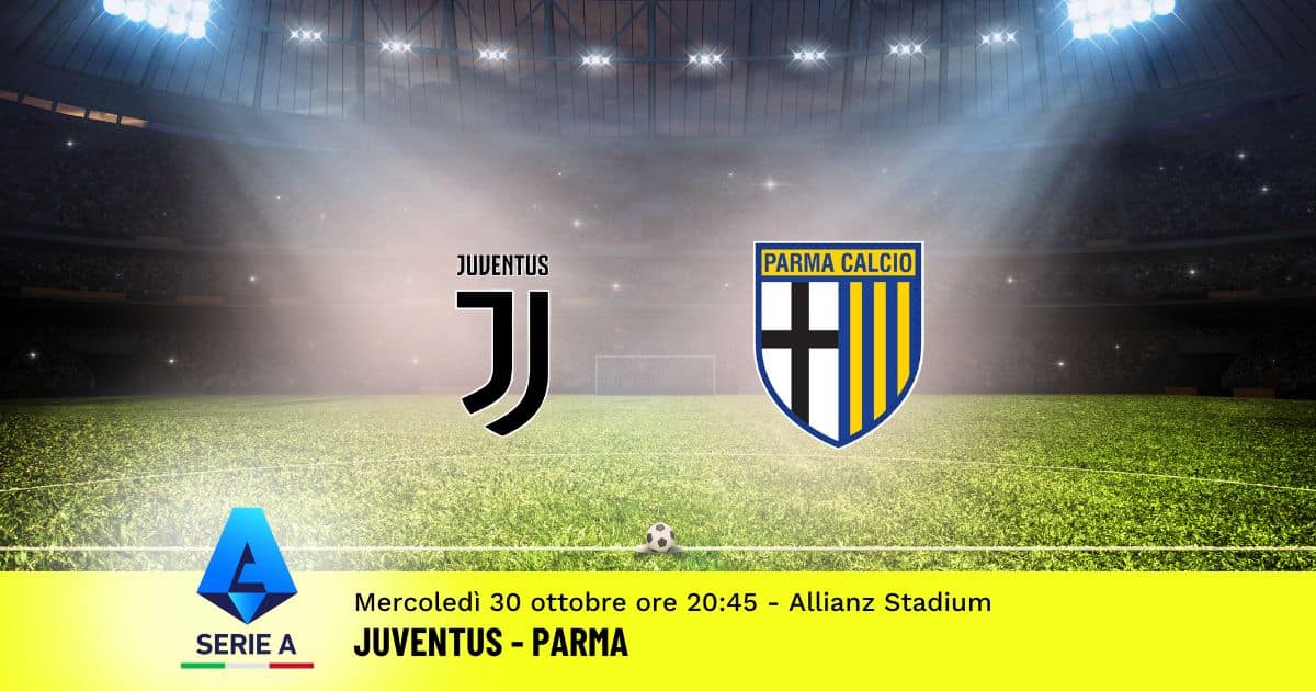 pronostico-juventus-parma-10-giornata-serie-a-30-ottobre-2024