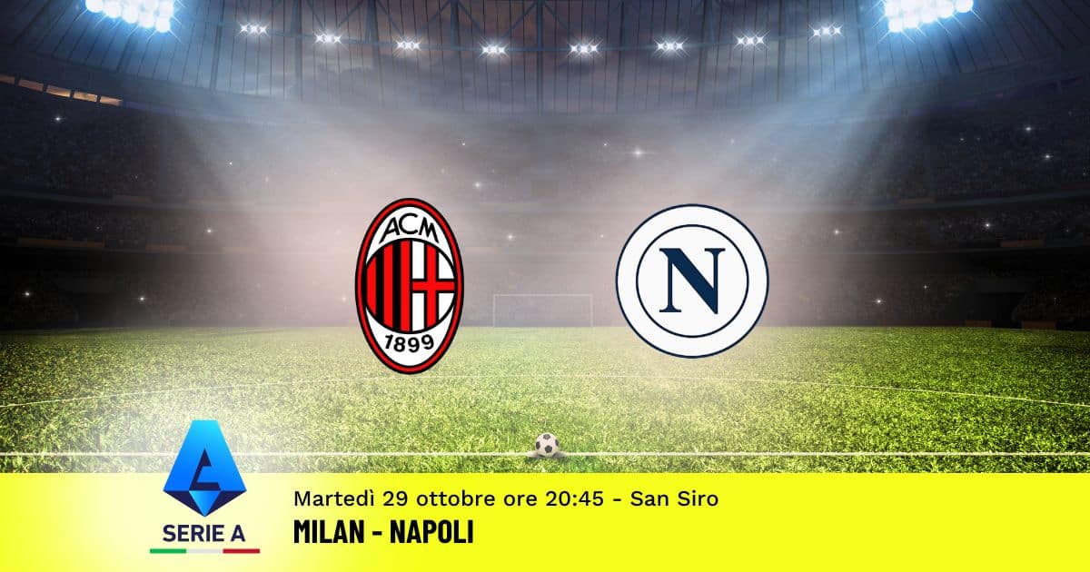 pronostico-milan-napoli-10-giornata-serie-a-29-ottobre-2024