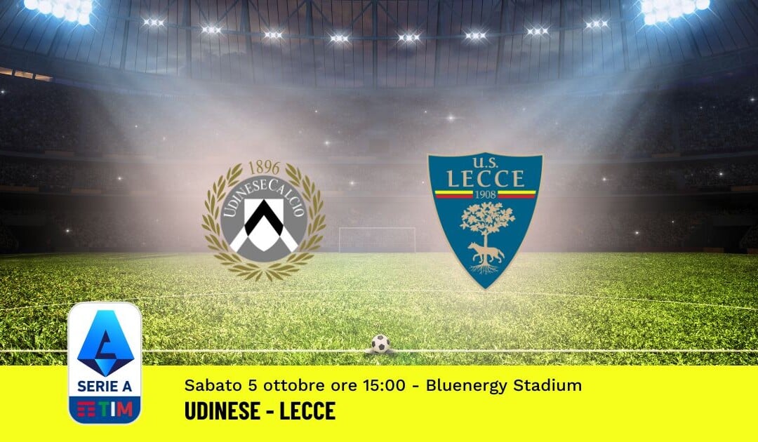 Pronostico Udinese-Lecce, 7ª Giornata Serie A: Info, Quote e Scommesse