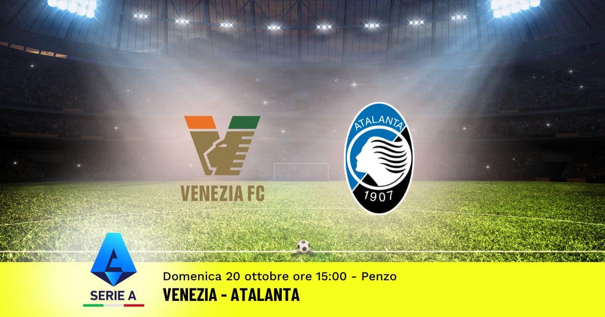 pronostico-venezia-atalanta-8-giornata-serie-a-20-ottobre-2024