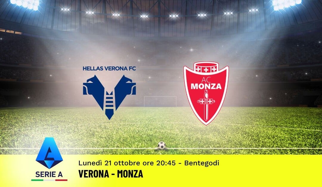 Pronostico Verona-Monza, 8ª Giornata Serie A: Info, Quote e Scommesse