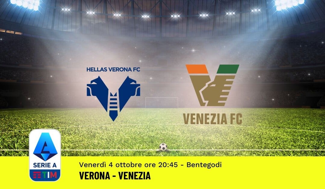 Pronostico Verona-Venezia, 7ª Giornata Serie A: Info, Quote e Scommesse