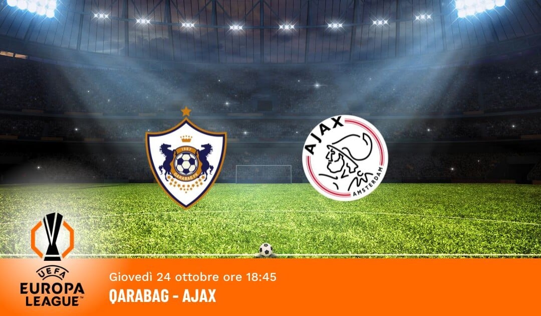 Qarabag-Ajax: Pronostico Europa League 24.10.2024