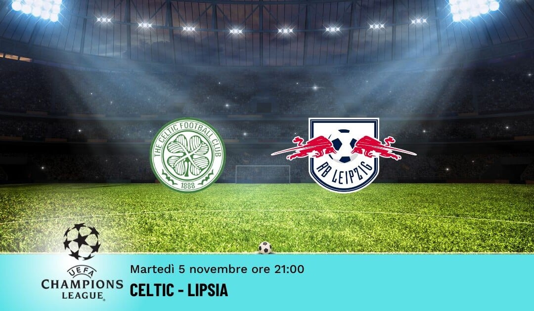 Celtic-Lipsia, Pronostico Champions 05.11.2024