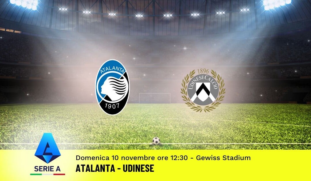 Pronostico Atalanta-Udinese, 12ª Giornata Serie A: Info, Quote e Scommesse