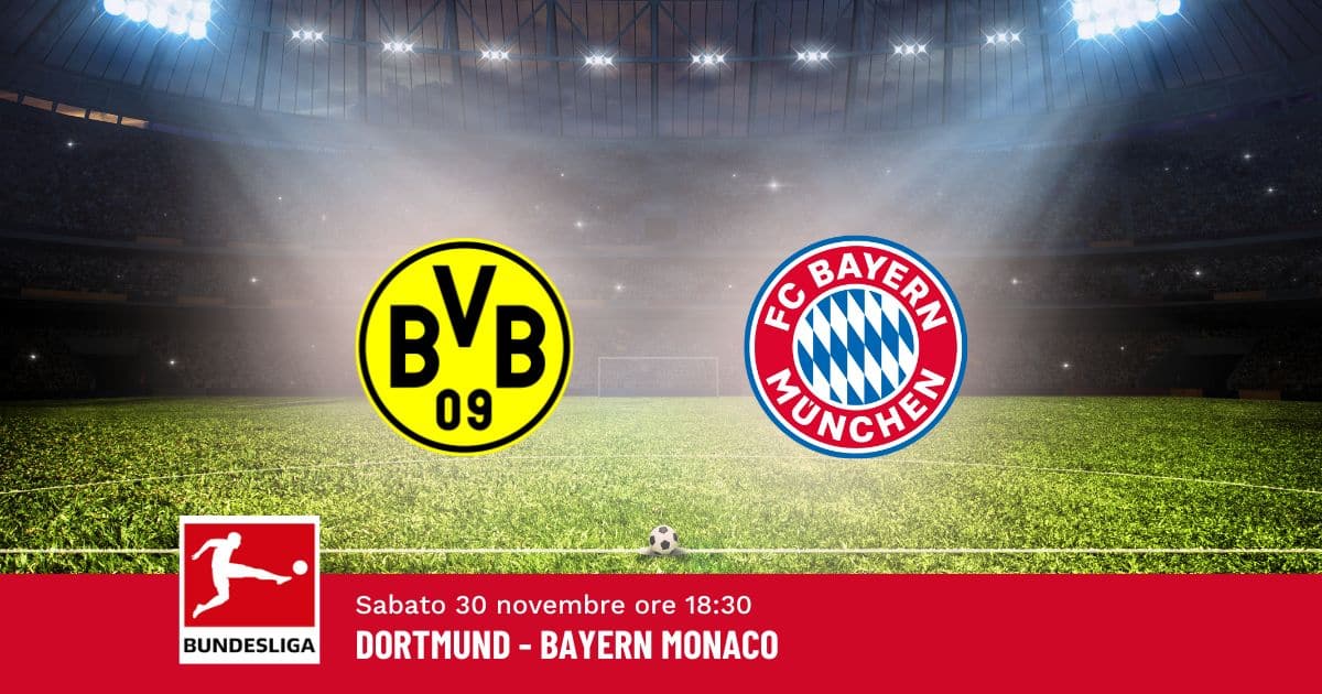 pronostico-dortmund-bayern-12-giornata-bundesliga-30-novembre-2024