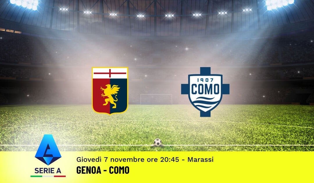 Pronostico Genoa-Como, 12ª Giornata Serie A: Info, Quote e Scommesse