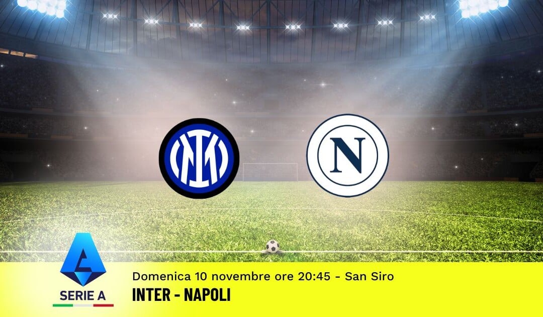 Pronostico Inter-Napoli, 12ª Giornata Serie A: Info, Quote e Scommesse