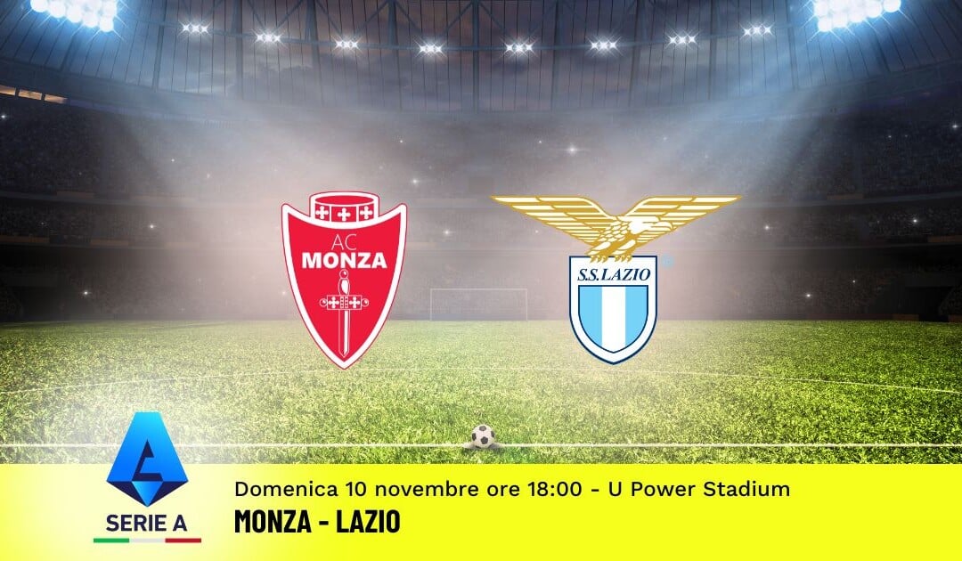 Pronostico Monza-Lazio, 12ª Giornata Serie A: Info, Quote e Scommesse